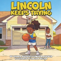 Lincoln Keeps Trying B0GQZPJT16 Book Cover
