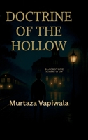 Doctrine of the Hollow: You'll remember everything- Just not as yourself B0F8P7JBQC Book Cover