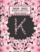 2020 - 2022 Monthly Weekly Yearly Planner Journal: K Monogram Initial Letter K Cherry Blossoms Flower Personalized 2 Year Planner Appointment Calendar Organizer And Journal 1702112586 Book Cover