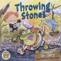 Throwing Stones: A Book about Bullying 0990494225 Book Cover