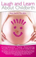 Laugh and Learn About Childbirth 0615275451 Book Cover