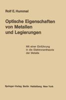 Optische Eigenschaften Von Metallen Und Legierungen: Mit Einer Einfuhrung in Die Elektronentheorie Der Metalle 3642805906 Book Cover
