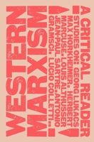 Western Marxism - A Critical Reader 0902308297 Book Cover
