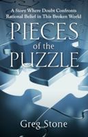 Pieces of the Puzzle: A Story Where Doubt Confronts Rational Belief in This Broken World 1956365540 Book Cover