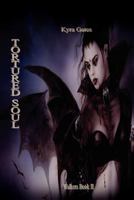 Tortured Soul: Walkers Book II 1465377816 Book Cover