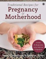 Traditional Recipes for Pregnancy & Motherhood 938686794X Book Cover