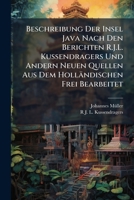 Beschreibung Der Insel Java: Nach Den Berichten R. J. L. Kussendragers Und Andern Neuen Quellen (1860) 1143007301 Book Cover
