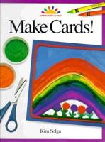 Make Cards! (Art and Activities for Kids) 0891344810 Book Cover