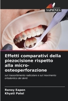 Effetti comparativi della piezocisione rispetto alla micro-osteoperforazione (Italian Edition) 6630481682 Book Cover