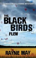 The Black Birds Flew 154130540X Book Cover