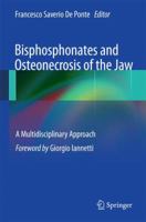 Bisphosphonates and Osteonecrosis of the Jaw: A Multidisciplinary Approach 8847020824 Book Cover