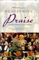 Homecoming Praise: An Intimate Celebration of Worship and Fellowship 3101199018 Book Cover