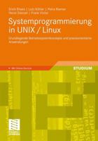 Systemprogrammierung in Unix / Linux: Grundlegende Betriebssystemkonzepte Und Praxisorientierte Anwendungen 3834814180 Book Cover