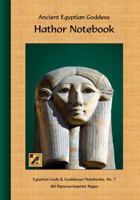 Ancient Egyptian Goddess Hathor Notebook: 80 Papyrus-Imprint Pages 1945963875 Book Cover