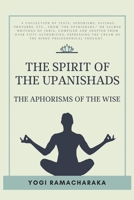 The Spirit of the Upanishads; Or, the Aphorisms of the Wise 2357288426 Book Cover