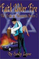 Faith Under Fire 0595178383 Book Cover