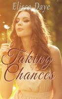 Taking Chances 1629896357 Book Cover