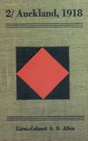 2/ Auckland, 1918being a Partial Record of the War Service in France of the 2/ Auckland Regiment During the Great War 1845748743 Book Cover