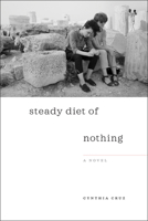 Steady Diet of Nothing 1954245661 Book Cover