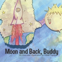 Moon and Back Buddy 1734813857 Book Cover