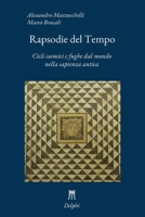 Rapsodie del Tempo. Cicli cosmici e fughe dal mondo nella sapienza antica B09W4BHFB6 Book Cover
