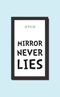 Mirror Never Lies B0H4GYBXLC Book Cover