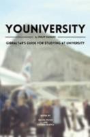 Youniversity: Gibraltar's Guide to Studying at University 1919663398 Book Cover
