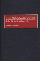 The Moroccan Goums: Tribal Warriors in a Modern War (Contributions in Military Studies) 0313309132 Book Cover