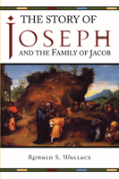 The Story of Joseph and the Family of Jacob 1597520799 Book Cover