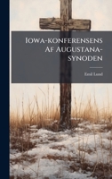 Iowa-konferensens Af Augustana-synoden (Swedish Edition) 1024741680 Book Cover