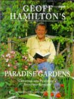 Geoff Hamilton's Paradise Gardens 0563387327 Book Cover