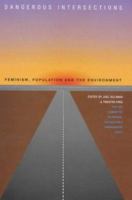 Dangerous Intersection: Feminism, Population and the Environment 185649778X Book Cover