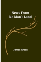 News from No Man's Land 9356785112 Book Cover
