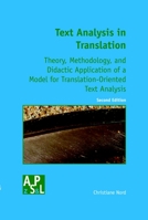 Text Analysis in Translation: Theory, Methodology, and Didactic Application of a Model for Translation-Oriented Text Analysis (Amsterdamer Publikationen zur Sprache und Literatur 94) 9042018089 Book Cover