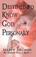 Destined to Know God Personally 1547201355 Book Cover