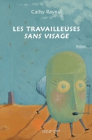 Les travailleuses sans visage (French Edition) 2353354017 Book Cover