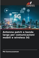 Antenna patch a banda larga per comunicazioni mobili e wireless 5G 6205681161 Book Cover