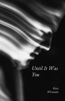 Until It Was You B0FVV9V188 Book Cover