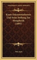 Kants Erkenntnistheorie Und Seine Stellung Zur Metaphysik (1895) 1160126836 Book Cover