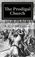The Prodigal Church 1479333956 Book Cover