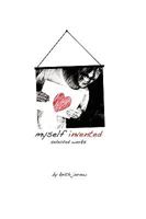 Myself Invented 0578031345 Book Cover