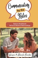 Communicating by the Rules B0H1GT1KCT Book Cover