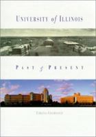University of Illinois Past and Present 1582612668 Book Cover