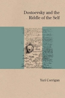 Dostoevsky and the Riddle of the Self 0810135698 Book Cover