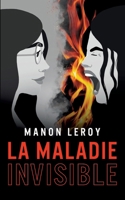 La maladie invisible 2322507423 Book Cover