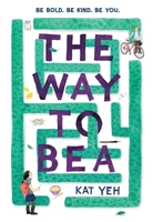 The Way to Bea 0316236691 Book Cover