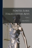 Fontes Iuris Italici Medii Aevi; Volume 1 101911665X Book Cover