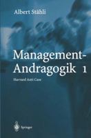 Management-Andragogik 1: Harvard Anti Case 3662084708 Book Cover