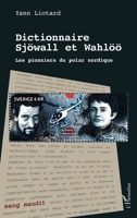 Dictionnaire Sjöwall et Wahlöö: Les pionniers du polar nordique (Sang Maudit) (French Edition) 2343207003 Book Cover