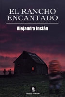 El rancho encantado (El Encanto) (Spanish Edition) B0CC4H81S6 Book Cover